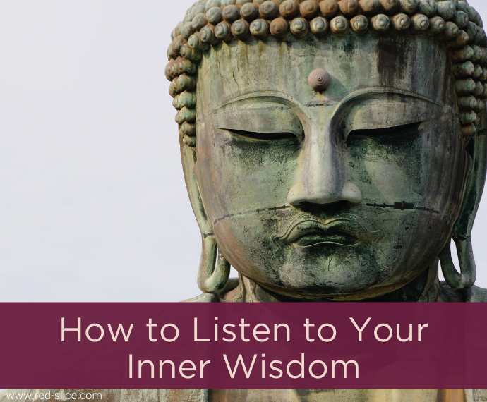 How to Listen to Your Inner Wisdom 